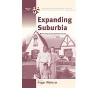 Expanding Suburbia: Reviewing Suburban Narratives: 6 (Polygons: Cultural Diversities and Intersections, 6)