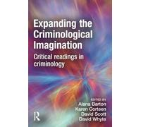 Expanding the Criminological Imagination – Critical Readings in Criminology
