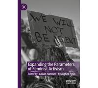 Expanding the Parameters of Feminist Artivism
