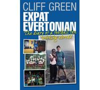 Expat Evertonian: The Diary of a Football fan working abroad
