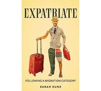 Expatriate: Following a Migration Category