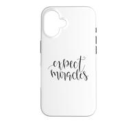 Expect Miracles Inspirational Motivational Quote Case for iPhone 16