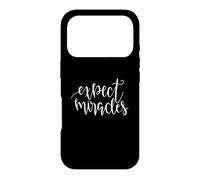 Expect Miracles Inspirational Motivational Quote Case for iPhone 17 Pro