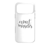 Expect Miracles Inspirational Motivational Quote Case for iPhone 17 Pro Max
