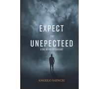 Expect the Unexpected: A Fire Within Shadows