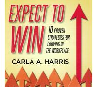 Expect To Win-Audiobook by Carla A. Harris