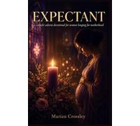 EXPECTANT: a catholic advent devotional for women longing for motherhood