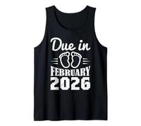 Expectant Mother DUE IN FEBRUARY 2026 Funny Soon to be Mom Tank Top