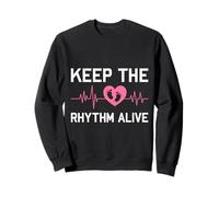 Expectant Mother KEEP THE RHYTHM ALIVE Funny Soon to be Mom Sweatshirt