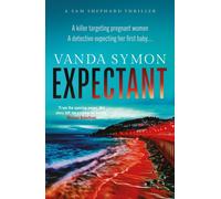 Expectant : The gripping, emotive new Sam Shephard thriller Volume 5