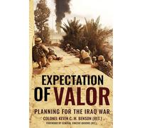 Expectation of Valor: Planning the Iraq War – Case-mate