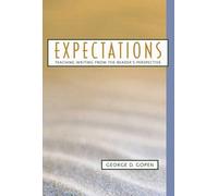 Expectations: Teaching Writing from the Reader's Perspective