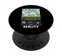 Expectations vs Reality, When Everything Goes Out Bad v1 EN PopSockets Adhesive PopGrip