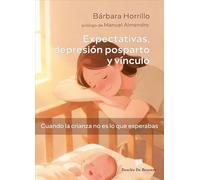 Expectativas, depresión posparto y vínculo. Cuando la crianza no es lo que esperabas: 0 (AMAE)