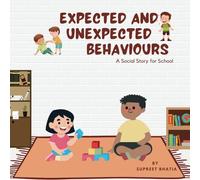 Expected and Unexpected Behaviours - A Social Story for School: Discover social behaviour at school, emphasising the positive reinforcement of ... red choices or unexpected behaviour.