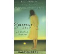 Expecting Adam: A True Story of Birth, Rebirth, and Everyday Magic