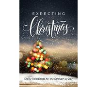 Expecting Christmas: Daily Readings for the Season of Joy