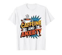 Expecting Dad Fueled Caffeine Anxiety Humor Anxious New T-Shirt