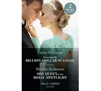 Expecting His Billion-Dollar Scandal / Shy Queen In The Royal Spotlight: Expecting His Billion-Dollar Scandal (Once Upon a Temptation) / Shy Queen in ... the Royal Spotlight (Once Upon a Temptation)