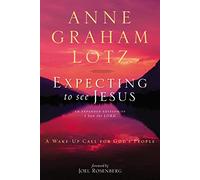 Expecting to See Jesus: A Wake-Up Call for God's People