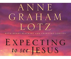 Expecting to See Jesus Video Bible Study by Anne Graham Lotz