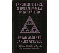 EXPEDIENTE TRES: El Umbral Fractal de la Identidad: Física Extendida del Observador y Arquitectura Vibracional Interna