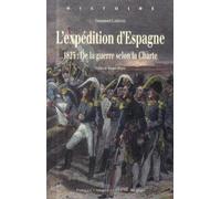EXPEDITION D ESPAGNE: 1823 : de la guerre selon la Charte