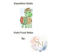 Expedition Eddie Visits Food Webs