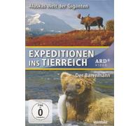 Expedition into the animal kingdom - Alaska's world of giants and the bear mann