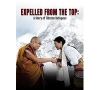 Expelled From the Top: A Story of Tibetan Refugees