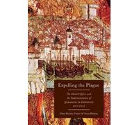 Expelling the Plague : The Health Office and the Implementation of Quarantine in Dubrovnik, 1377-1533