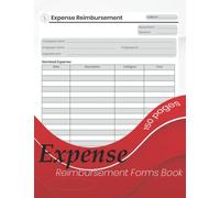 Expense Reimbursement Form book: Employee Reimbursement Request Log For Businesses and Offices. Medical, Travel, Expenses Reimbursement. 8.5 x 11 up to 130 forms .
