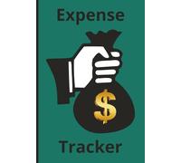 Expense Tracker Book: Organize Your Spending, Track Daily Expenses, Categorize Payments, and Stay on Budget - Perfect for Personal Finance, Students, and Small Businesses
