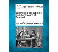 Expenses in the supreme and sheriff courts of Scotland.