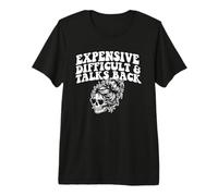 Expensive Difficult and Talks Back Skeleton Messy Bun Premium T-Shirt
