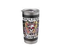 Expensive Difficult and Talks Back Skeleton Mothers Day Stainless Steel Insulated Tumbler