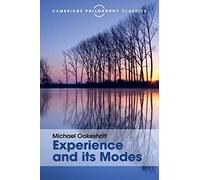 Experience and its Modes (Cambridge Philosophy Classics)