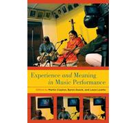 Experience and Meaning in Music Performance