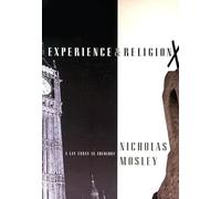 Experience and Religion - A Lay Essay in Theology (British Literature)