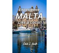 Experience Malta like a Local
