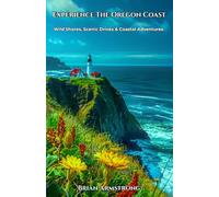 Experience The Oregon Coast: Wild Shores, Scenic Drives & Coastal Adventures