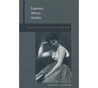 Experience Without Qualities: Boredom and Modernity
