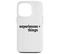 Experiences Are Better Than Things Case for iPhone 13 Pro
