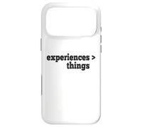 Experiences Are Better Than Things Case for iPhone 17 Pro Max