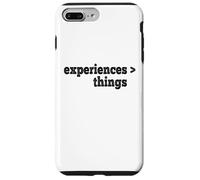 Experiences Are Better Than Things Case for iPhone 7 Plus/8 Plus
