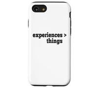 Experiences Are Better Than Things Case for iPhone SE (2020) / 7/8