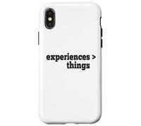 Experiences Are Better Than Things Case for iPhone X/XS