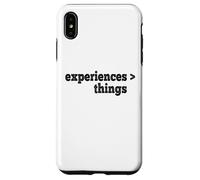 Experiences Are Better Than Things Case for iPhone XS Max