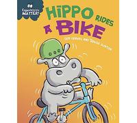 Experiences Matter: Hippo Rides a Bike