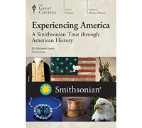 Experiencing America: A Smithsonian Tour through American History